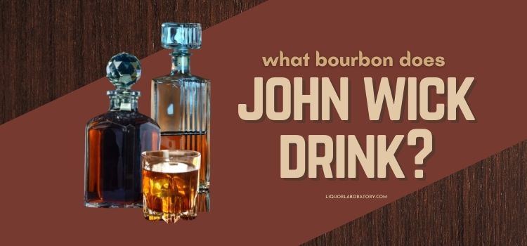 What Bourbon Does John Wick Drink 1