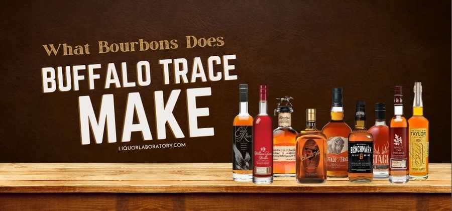 What Bourbons Does Buffalo Trace Make