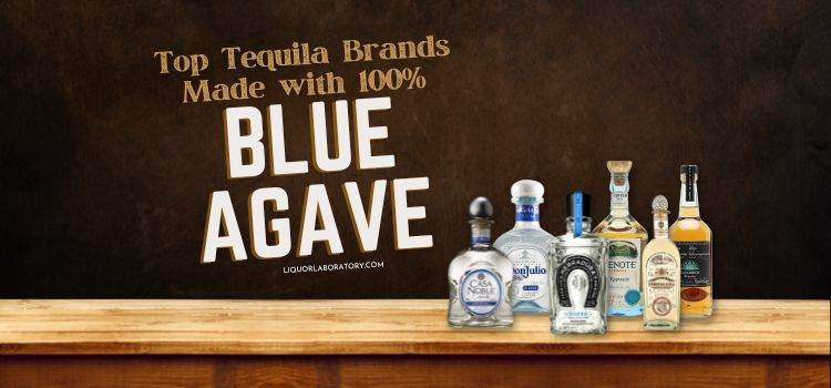 Top Tequila Brands Made With 100 Blue Agave