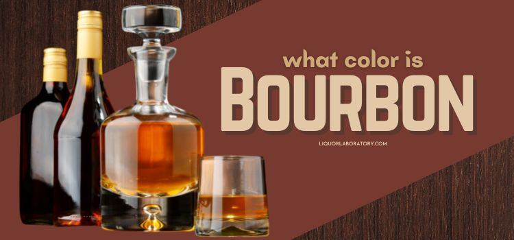 What Color Is Bourbon