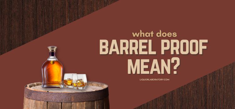 what does barrel proof mean