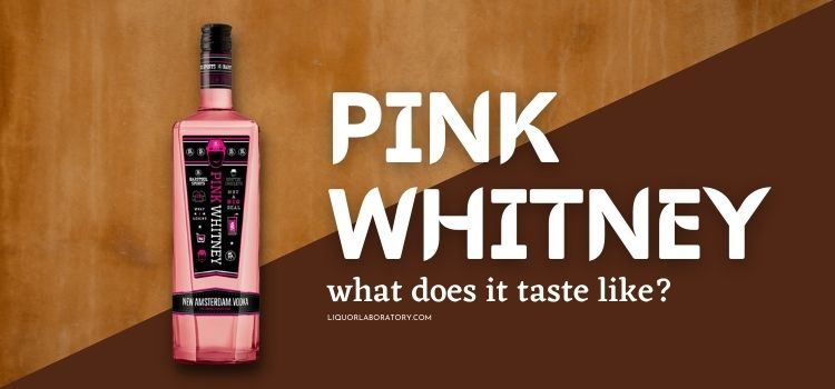 What Does Pink Whitney Taste Like 1