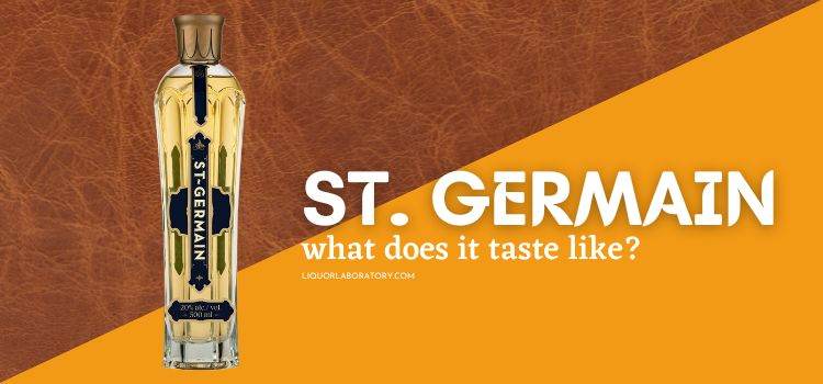 What Does St. Germain Taste Like