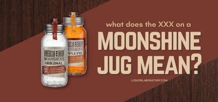 What Does the XXX On A Moonshine Jug Mean 1