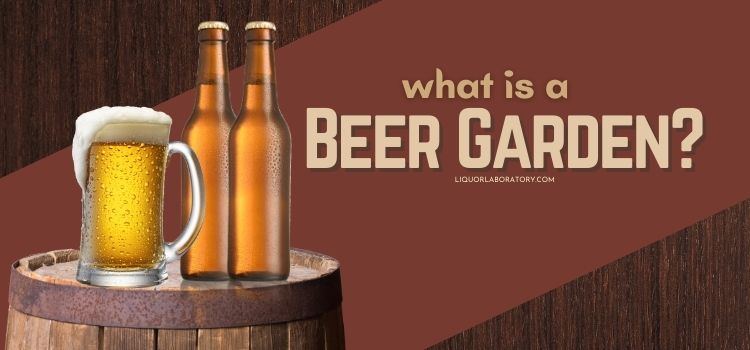 What is a Beer Garden