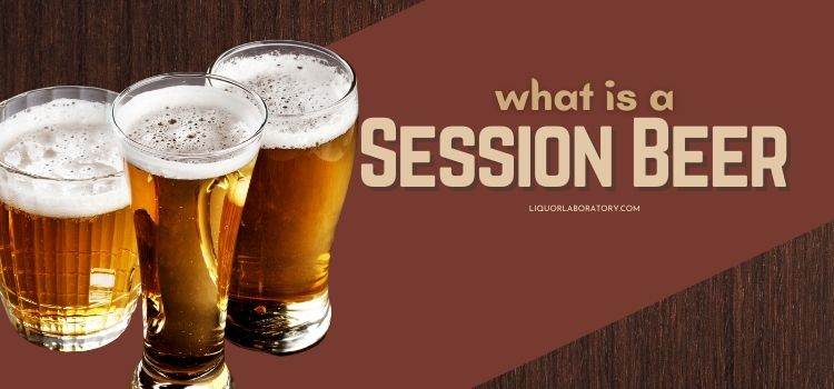 What Is a Session Beer