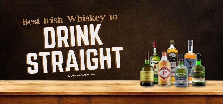 Best Irish Whiskey To Drink Straight