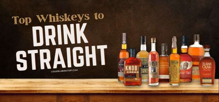 What Is The Best Whiskey To Drink Straight 1