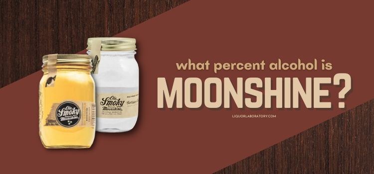 What Percent Alcohol is Moonshine 1