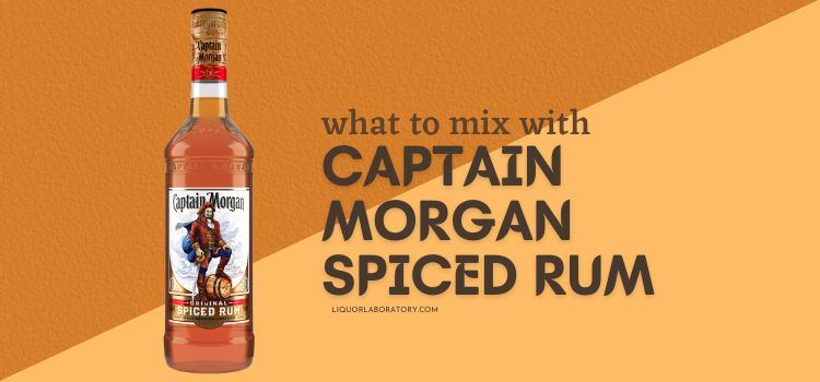 What to Mix With Captain Morgan Spiced Rum