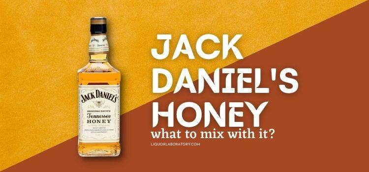 What To Mix With Jack Daniels Honey 1