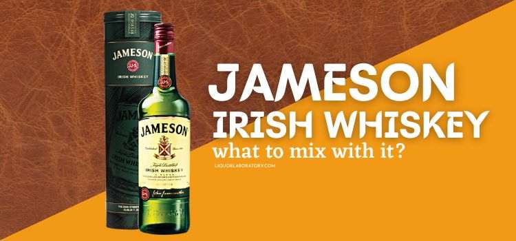 What to Mix With Jameson