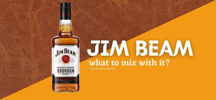 What To Mix With Jim Beam