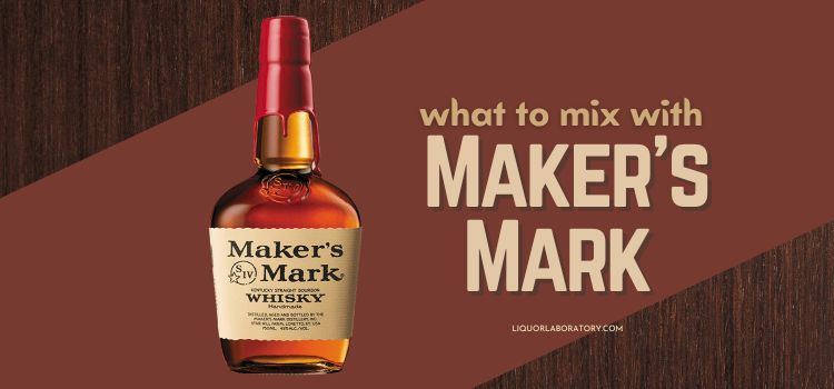 What To Mix With Makers Mark