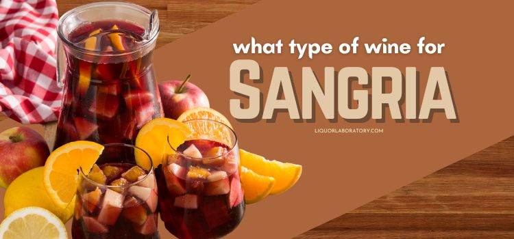 What Type of Wine for Sangria