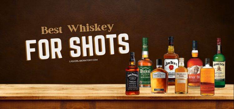 Whats The Best Whiskey For Shots 1