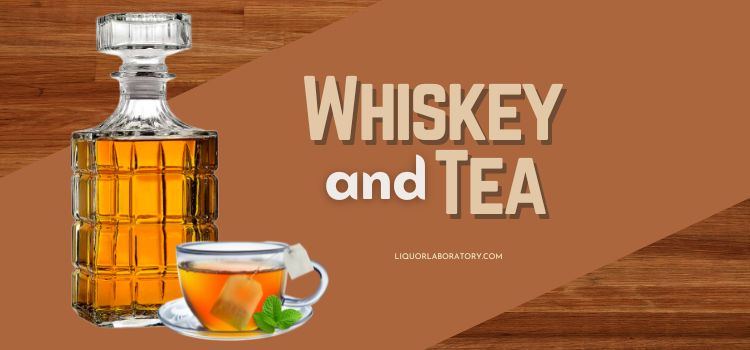 Whiskey Tea