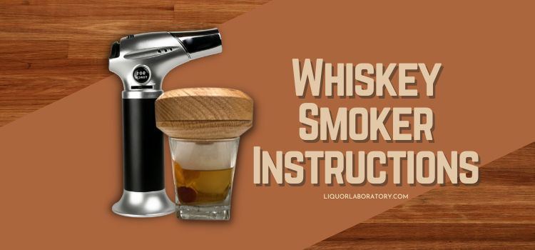 Whiskey Smoker Instructions 1