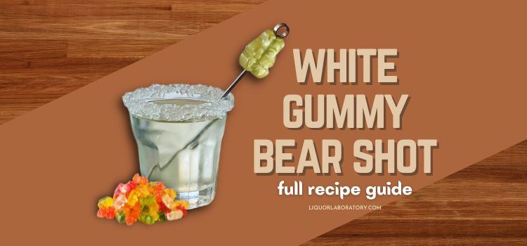 white gummy bear shot recipe guide