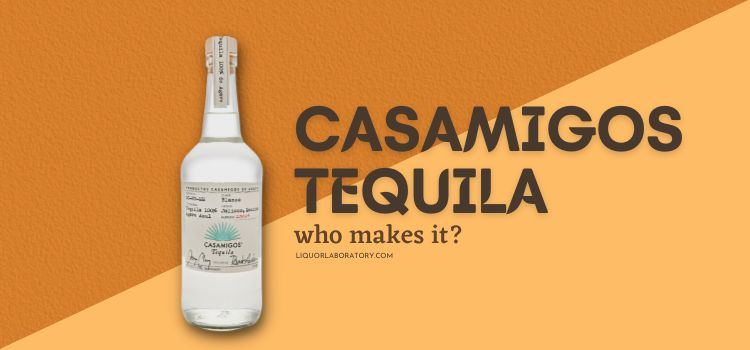 who makes casamigos tequila