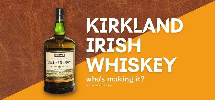 Who Makes Kirkland Irish Whiskey 1