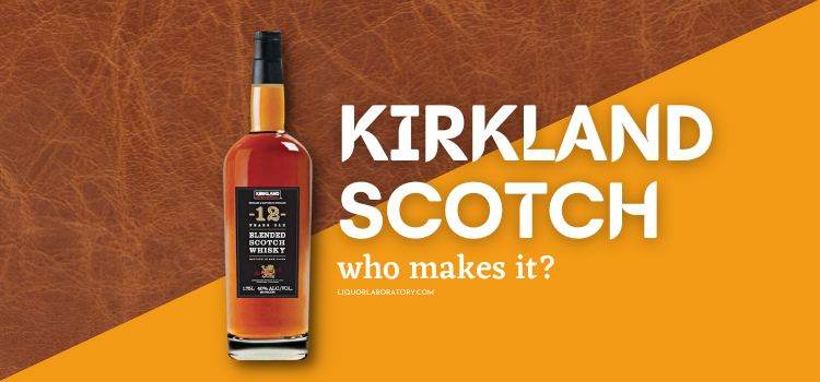 who makes kirkland scotch