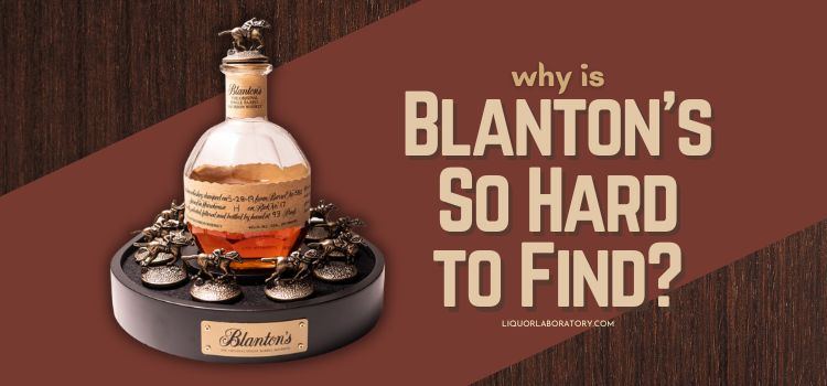 Why is Blantons So Hard to Find