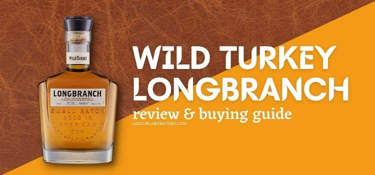 Wild turkey longbranch buying guide